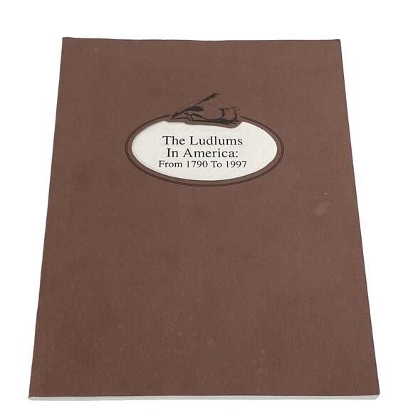 Halbert's Family Heritage The Ludlums in America 1790-1997 Genealogy History PB - Picture 1 of 9